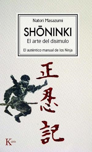 SHONINKI. EL ARTE DEL DISIMULO | 9788472457478 | MASAZUMI, NATORI | Llibreria Drac - Llibreria d'Olot | Comprar llibres en català i castellà online