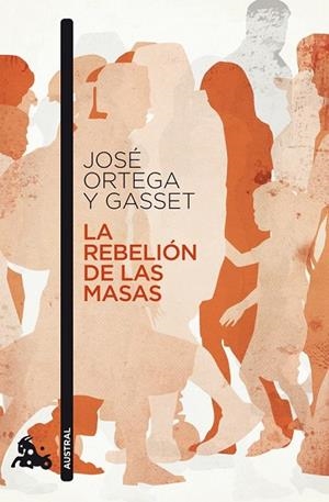 REBELION DE LAS MASAS, LA | 9788467033533 | ORTEGA Y GASSET, JOSE | Llibreria Drac - Librería de Olot | Comprar libros en catalán y castellano online