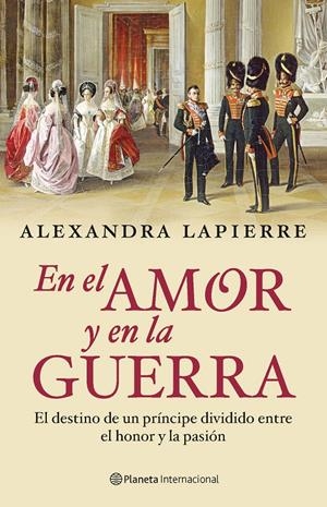 EN EL AMOR Y EN LA GUERRA | 9788408092797 | LAPIERRE, ALEXANDRA | Llibreria Drac - Librería de Olot | Comprar libros en catalán y castellano online