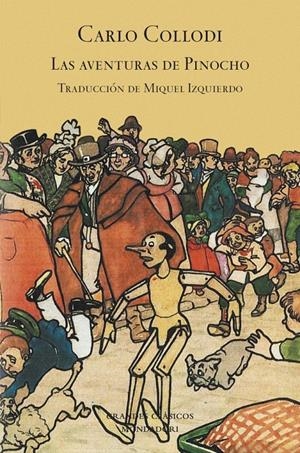 AVENTURAS DE PINOCHO, LAS | 9788439722311 | COLLODI, CARLO | Llibreria Drac - Llibreria d'Olot | Comprar llibres en català i castellà online