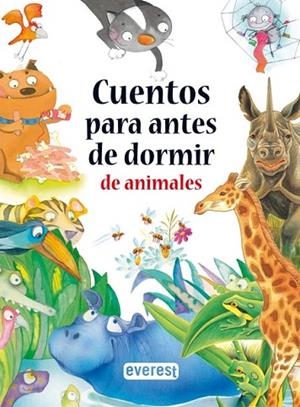 CUENTOS PARA ANTES DE DORMIR DE ANIMALES | 9788444145723 | VV.AA. | Llibreria Drac - Llibreria d'Olot | Comprar llibres en català i castellà online