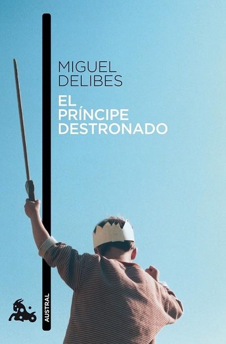 PRINCIPE DESTRONADO, EL | 9788423342419 | DELIBES, MIGUEL | Llibreria Drac - Librería de Olot | Comprar libros en catalán y castellano online