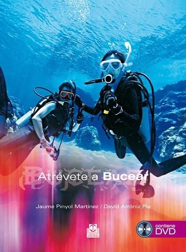 ATREVETE A BUCEAR | 9788480199971 | PINYOL, JAUME / ARRONIZ, DAVID | Llibreria Drac - Librería de Olot | Comprar libros en catalán y castellano online