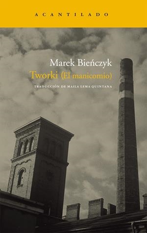 TWORKI (EL MANICOMIO) | 9788492649396 | BIENCZYK, MAREK | Llibreria Drac - Librería de Olot | Comprar libros en catalán y castellano online