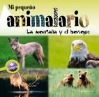 MONTAÑA Y EL BOSQUE, LA (MI PEQUEÑO ANIMALARIO) | 9788496754409 | VV.AA. | Llibreria Drac - Librería de Olot | Comprar libros en catalán y castellano online