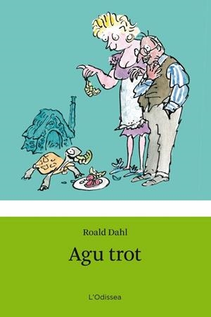 AGU TROT | 9788499320854 | DAHL, ROALD | Llibreria Drac - Librería de Olot | Comprar libros en catalán y castellano online