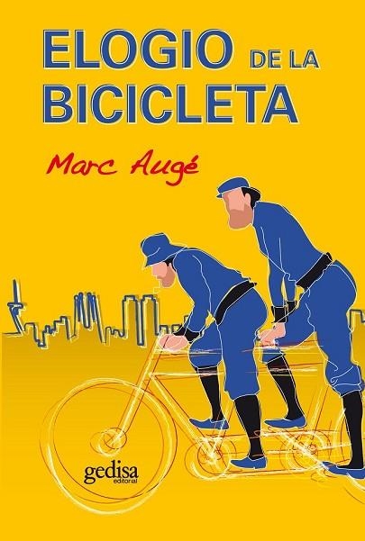ELOGIO DE LA BICICLETA | 9788497843256 | AUGE, MARC | Llibreria Drac - Librería de Olot | Comprar libros en catalán y castellano online