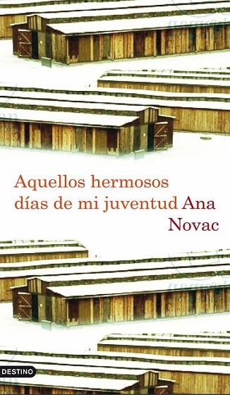 AQUELLOS HERMOSOS DIAS DE MI JUVENTUD | 9788423342532 | NOVAC, ANA | Llibreria Drac - Librería de Olot | Comprar libros en catalán y castellano online