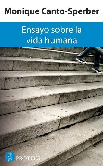 ENSAYO SOBRE LA VIDA HUMANA | 9788493750886 | CANTO-SPERBER, MONIQUE | Llibreria Drac - Llibreria d'Olot | Comprar llibres en català i castellà online