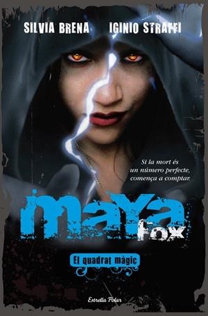 QUADRAT MAGIC, EL. MAYA FOX | 9788499321035 | BRENA, SILVIA; STRAFFI, IGINIO | Llibreria Drac - Llibreria d'Olot | Comprar llibres en català i castellà online