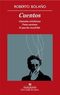 CUENTOS | 9788433975911 | BOLAÑO, ROBERTO | Llibreria Drac - Librería de Olot | Comprar libros en catalán y castellano online