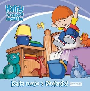 SALTA RUMBO A DINOLANDIA (HARRY Y SU CUBO DE DINOSAURIOS) | 9788444165127 | VV.AA. | Llibreria Drac - Llibreria d'Olot | Comprar llibres en català i castellà online