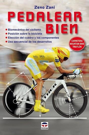 PEDALEAR BIEN | 9788479028244 | ZANI, ZENO | Llibreria Drac - Librería de Olot | Comprar libros en catalán y castellano online