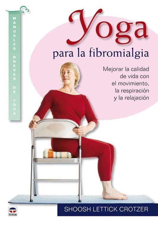 YOGA PARA LA FIBROMIALGIA | 9788479028237 | LETTICK, SHOOSH | Llibreria Drac - Llibreria d'Olot | Comprar llibres en català i castellà online