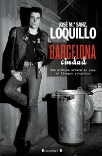 BARCELONA CIUDAD | 9788466623520 | SANZ, JOSE Mª LOQUILLO | Llibreria Drac - Librería de Olot | Comprar libros en catalán y castellano online