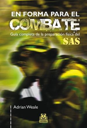 EN FORMA PARA EL COMBATE | 9788499100296 | WEAKE, ADRIAN | Llibreria Drac - Librería de Olot | Comprar libros en catalán y castellano online