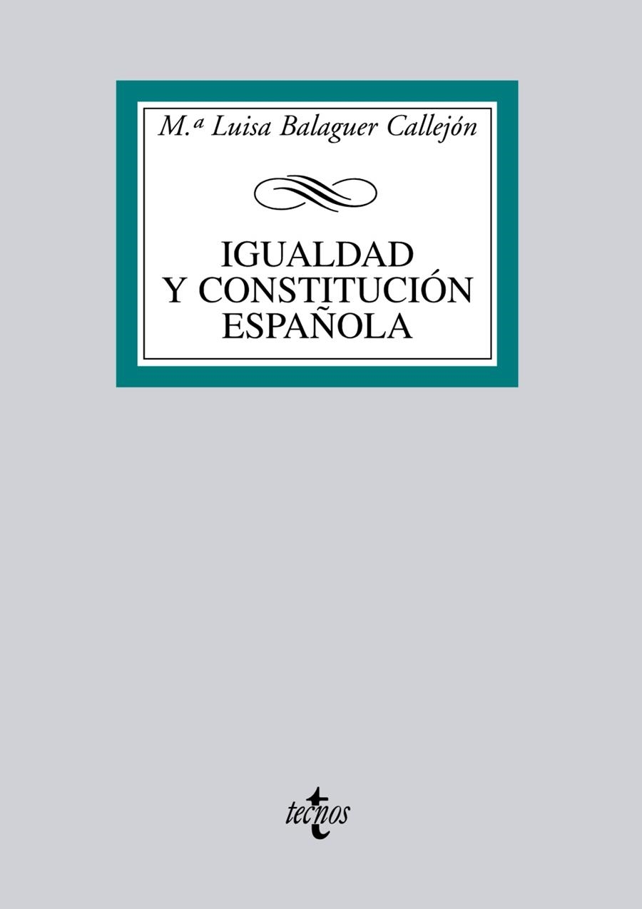 IGUALDAD Y CONSTITUCIÓN ESPAÑOLA | 9788430950522 | BALAGUER, MARÍA LUISA | Llibreria Drac - Librería de Olot | Comprar libros en catalán y castellano online