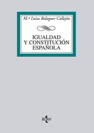 IGUALDAD Y CONSTITUCIÓN ESPAÑOLA | 9788430950522 | BALAGUER, MARÍA LUISA | Llibreria Drac - Librería de Olot | Comprar libros en catalán y castellano online
