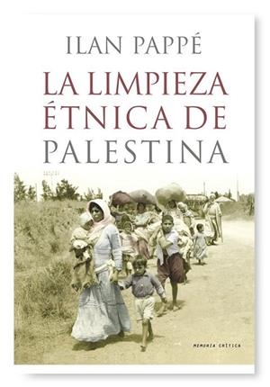 LIMPIEZA ETNICA DE PALESTINA, LA | 9788498920284 | PAPPE, ILAN | Llibreria Drac - Librería de Olot | Comprar libros en catalán y castellano online