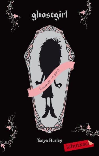 GHOSTGIRL | 9788499301082 | HURLEY, TONYA | Llibreria Drac - Librería de Olot | Comprar libros en catalán y castellano online
