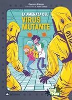 AMENAZA DEL VIRUS MUTANTE,LA | 9788424632717 | LIENAS, GEMMA | Llibreria Drac - Librería de Olot | Comprar libros en catalán y castellano online