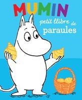 MUMIN PETIT LLIBRE DE PARAULES | 9788424632908 | JANSON, TOVE | Llibreria Drac - Librería de Olot | Comprar libros en catalán y castellano online