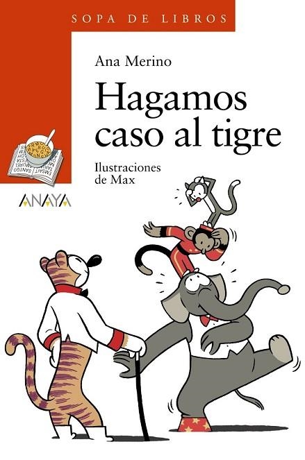 HAGAMOS CASO AL TIGRE | 9788466793001 | MERINO, ANA | Llibreria Drac - Llibreria d'Olot | Comprar llibres en català i castellà online