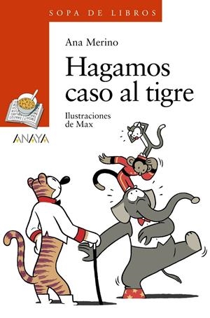 HAGAMOS CASO AL TIGRE | 9788466793001 | MERINO, ANA | Llibreria Drac - Llibreria d'Olot | Comprar llibres en català i castellà online