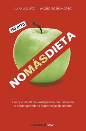 NO MAS DIETA | 9788499082745 | BASULTO, JULIO; MATEO, M.ª JOSÉ | Llibreria Drac - Librería de Olot | Comprar libros en catalán y castellano online