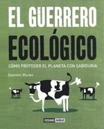 GUERRERO ECOLOGICO, EL | 9788475566535 | MUREN, DOMINIC | Llibreria Drac - Librería de Olot | Comprar libros en catalán y castellano online