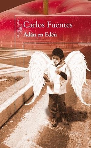 ADAN EN EDEN | 9788420405995 | FUENTES, CARLOS | Llibreria Drac - Llibreria d'Olot | Comprar llibres en català i castellà online