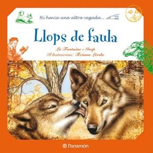 LLOPS DE FAULA | 9788434236349 | FONTAIN, LA | Llibreria Drac - Librería de Olot | Comprar libros en catalán y castellano online
