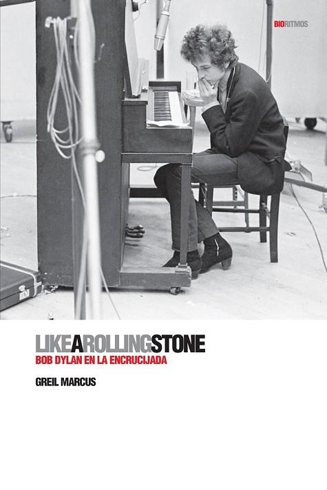 LIKE A ROLLING STONE  BOB DYLAN EN LA ENCRUCIJADA | 9788496879515 | MARCUS, GREIL | Llibreria Drac - Librería de Olot | Comprar libros en catalán y castellano online
