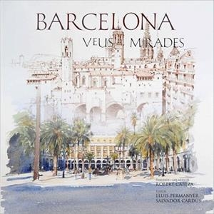 BARCELONA VEUS I MIRADES | 9788497856393 | VV.AA. | Llibreria Drac - Llibreria d'Olot | Comprar llibres en català i castellà online