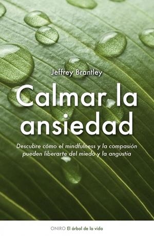 CALMAR LA ANSIEDAD | 9788497544511 | BRANTLEY, JEFFREY | Llibreria Drac - Librería de Olot | Comprar libros en catalán y castellano online