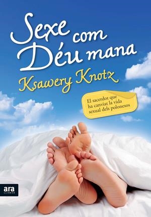 SEXE COM DEU MANA | 9788492907533 | KNOTZ, KSAWERY | Llibreria Drac - Llibreria d'Olot | Comprar llibres en català i castellà online