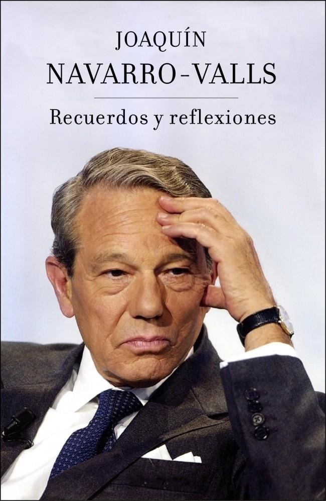 RECUERDOS Y REFLEXIONES | 9788401390715 | NAVARRO VALLS, JOAQUIN | Llibreria Drac - Librería de Olot | Comprar libros en catalán y castellano online