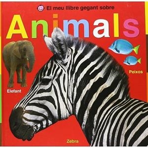 MEU LLIBRE GEGANT SOBRE ANIMALS | 9788479425876 | PRIDDY, ROGER | Llibreria Drac - Librería de Olot | Comprar libros en catalán y castellano online