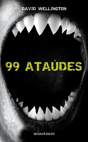 99 ATAUDES | 9788445077771 | WELLINGTON, DAVID | Llibreria Drac - Llibreria d'Olot | Comprar llibres en català i castellà online