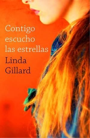 CONTIGO ESCUCHO LAS ESTRELLAS | 9788401383014 | GILLARD, LINDA | Llibreria Drac - Librería de Olot | Comprar libros en catalán y castellano online