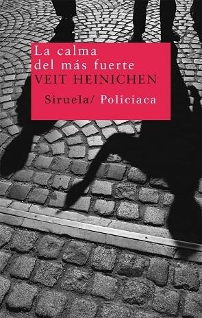CALMA DEL MÁS FUERTE, LA | 9788498414011 | HEINICHEN, VEIT | Llibreria Drac - Librería de Olot | Comprar libros en catalán y castellano online