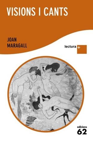 VISIONS I CANTS (LECTURA PLUS) | 9788429766516 | MARAGALL, JOAN | Llibreria Drac - Llibreria d'Olot | Comprar llibres en català i castellà online