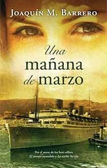 MAÑANA DE MARZO, UNA | 9788498723700 | BARRERO, JOAQUIN M. | Llibreria Drac - Librería de Olot | Comprar libros en catalán y castellano online