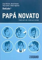 PAPA NOVATO | 9788475566689 | NICHOLS, CLAY / POWELL, BRAD / LANIER, TROY | Llibreria Drac - Llibreria d'Olot | Comprar llibres en català i castellà online