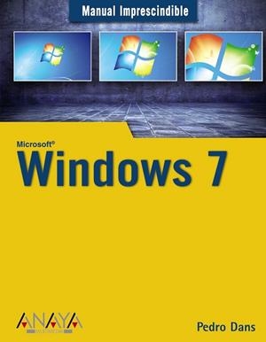 MICROSOFT WINDOWS 7 | 9788441526617 | DANS, PEDRO | Llibreria Drac - Llibreria d'Olot | Comprar llibres en català i castellà online