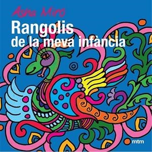 RANGOLIS DE LA MEVA INFANCIA | 9788496697799 | MIRO, ASHA | Llibreria Drac - Librería de Olot | Comprar libros en catalán y castellano online