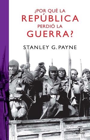 POR QUE LA REPUBLICA PERDIO LA GUERRA | 9788467032987 | PAYNE, STANLEY | Llibreria Drac - Llibreria d'Olot | Comprar llibres en català i castellà online