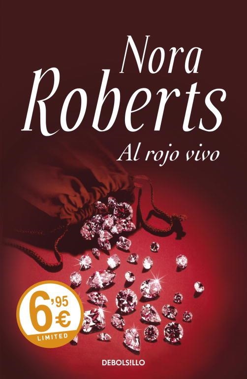 AL ROJO VIVO | 9788499086828 | ROBERTS, NORA | Llibreria Drac - Librería de Olot | Comprar libros en catalán y castellano online