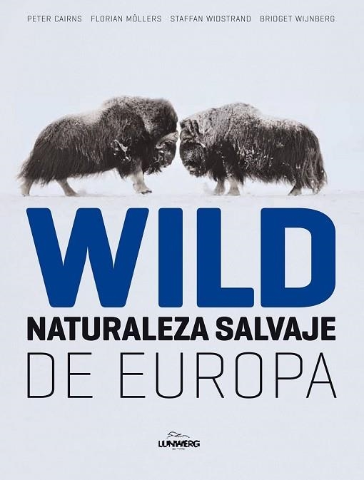 WILD NATURALEZA SALVAJE DE EUROPA | 9788497856324 | AA. VV. | Llibreria Drac - Llibreria d'Olot | Comprar llibres en català i castellà online