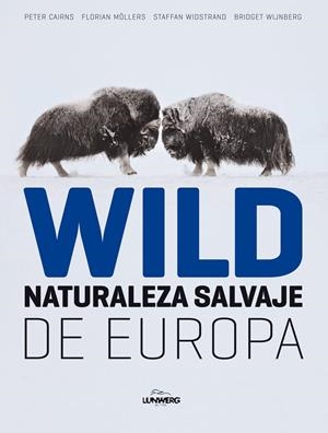 WILD NATURALEZA SALVAJE DE EUROPA | 9788497856324 | AA. VV. | Llibreria Drac - Llibreria d'Olot | Comprar llibres en català i castellà online